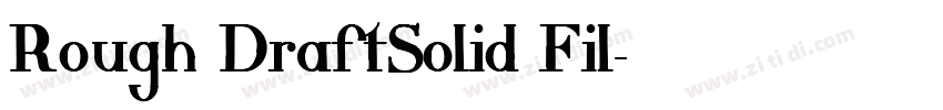 Rough DraftSolid Fil字体转换